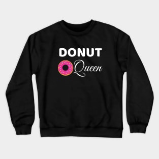 Donut Queen Crewneck Sweatshirt